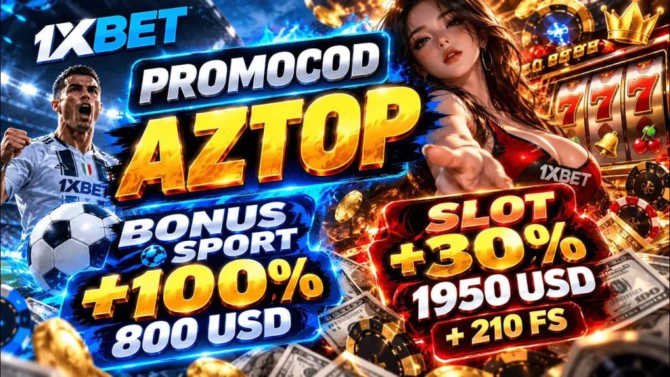 Which 1xbet bonus today is better for you